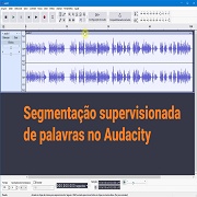 Edição Supervisionada de Rótulos no Audacity Thumbnail de Edição Supervisionada de Rótulos no Audacity (30)